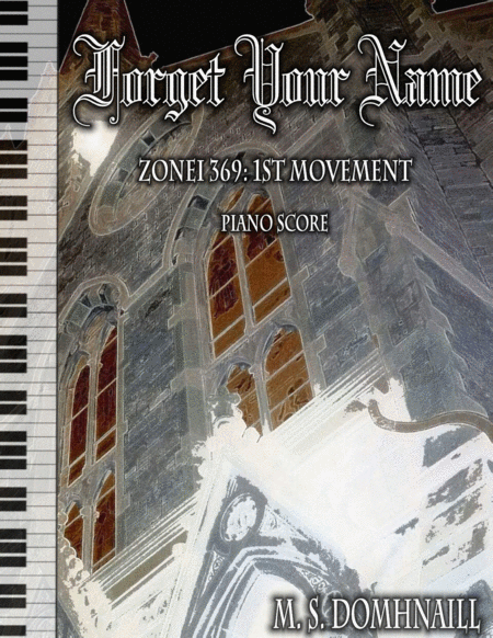 Zonei 369: 1st Movement - Forget Your Name - Piano Score image number null