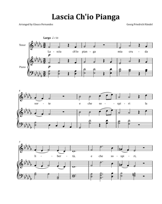 Lascia Ch'io Pianga by Händel - Tenor & Piano in D-flat Major