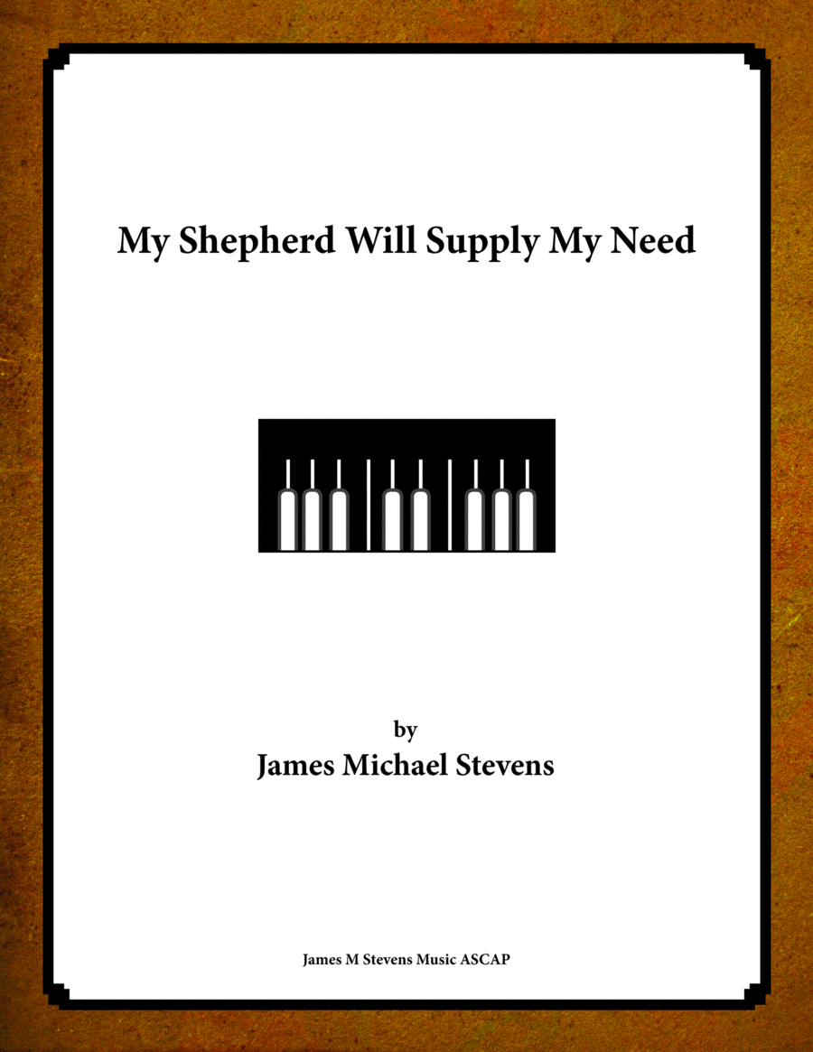 My Shepherd Will Supply My Need Piano Solo scores gallery preview page 1