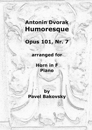 Antonin Dvorak: Humoresque Op. 101 Nr. 7 for Horn in F and Piano.
