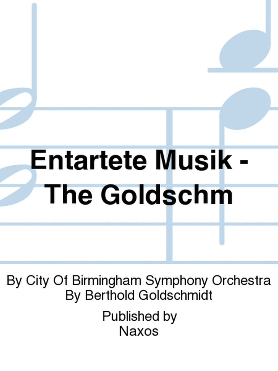 Entartete Musik - The Goldschm