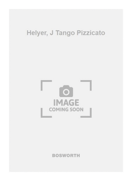 Helyer, J Tango Pizzicato