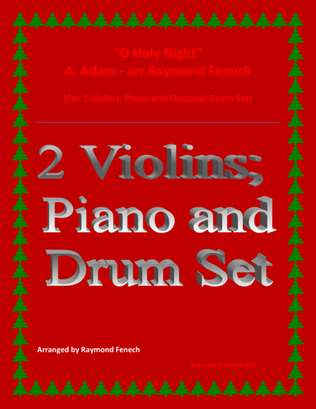 O Holy Night - 2 Violins, Piano and Optional Drum Set - Intermediate Level