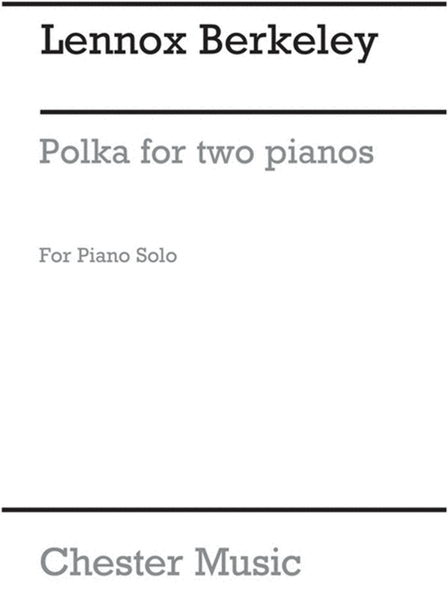 Berkeley - Polka For 2 Pianos For Piano Solo (Pod)