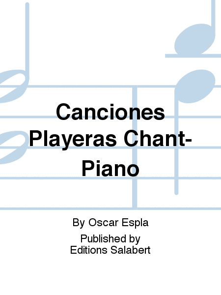 Canciones Playeras Chant-Piano