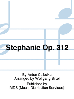 Stephanie op. 312 37