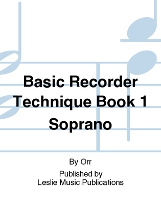 Book cover for Basic Recorder technique Book 1