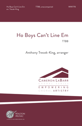Ho Boys Can't Line Em (TTBB)