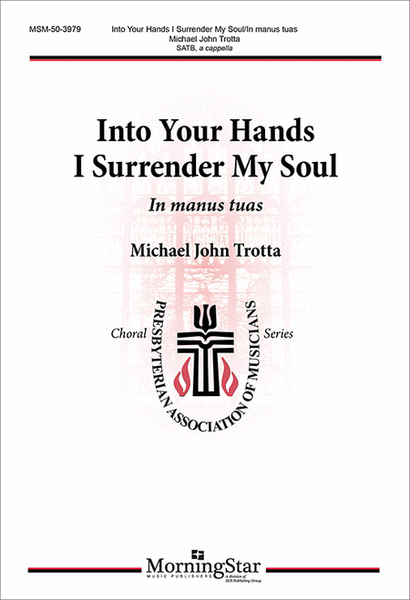 Into Your Hands I Surrender My Soul: In manus tuas image number null
