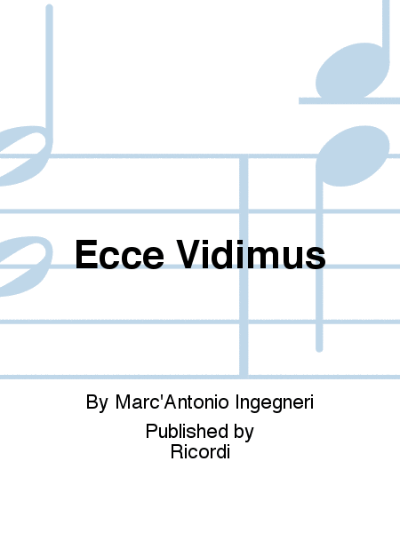 Ecce Vidimus