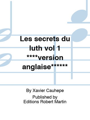 Les secrets du luth vol 1 ****version anglaise******