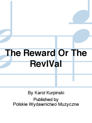 The Reward Or The RevIVal