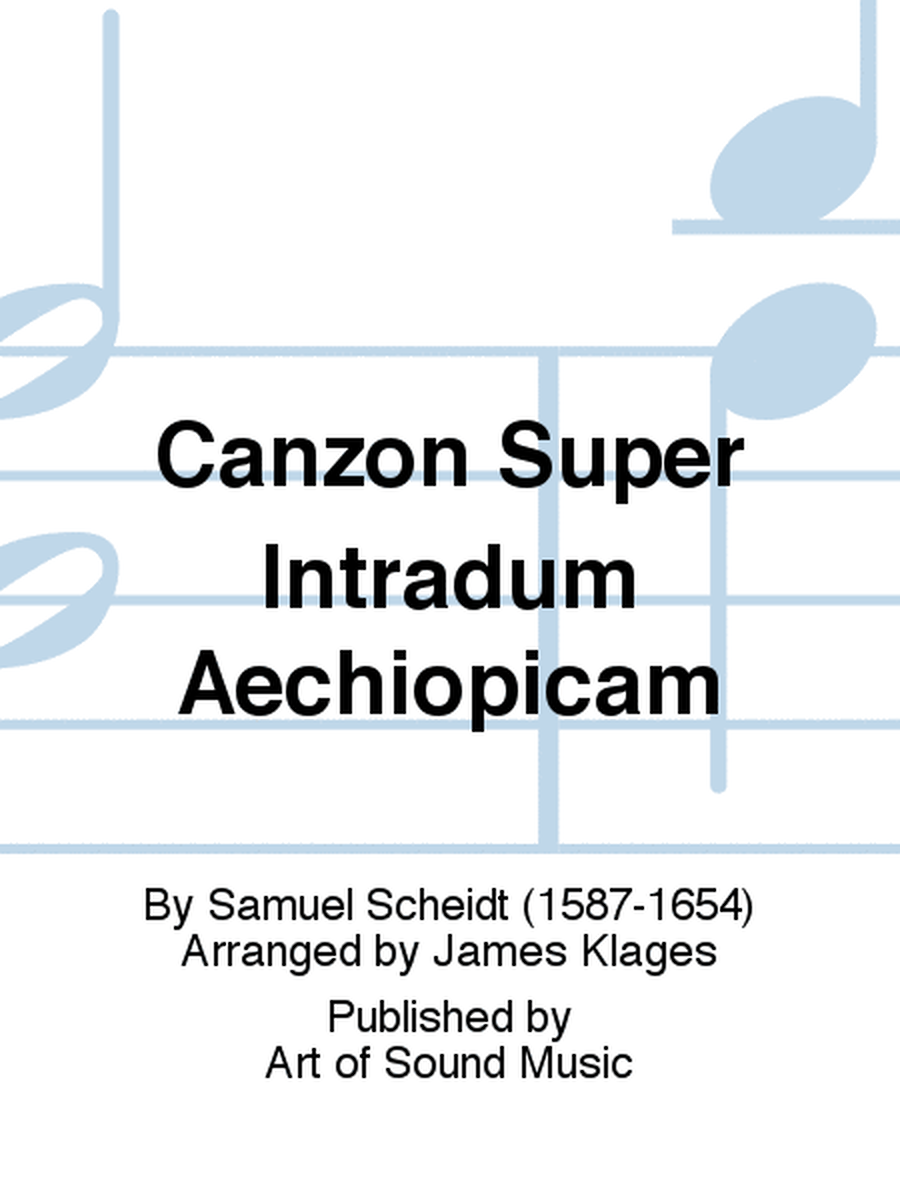 Canzon Super Intradum Aechiopicam