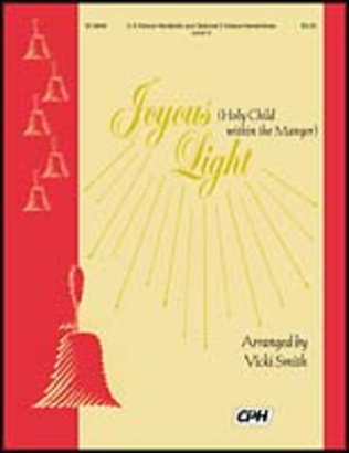 Joyous Light / Holy Child within the Manger
