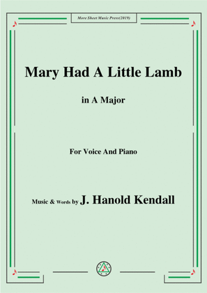 Book cover for J. Hanold Kendall-Mary Had A Little Lamb,in A Major,for Voice&Piano