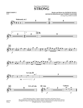 Strong (from the Motion Picture Cinderella) (arr. James Kazik) - Percussion 2