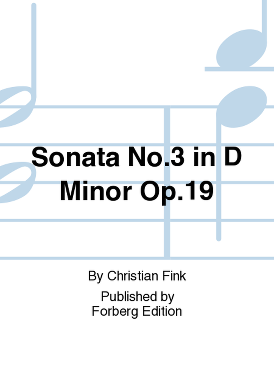 Sonata No. 3 in D Minor Op. 19