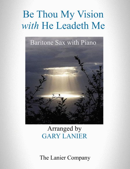 BE THOU MY VISION with HE LEADETH ME (Baritone Sax with Piano - Instrument Part included) image number null