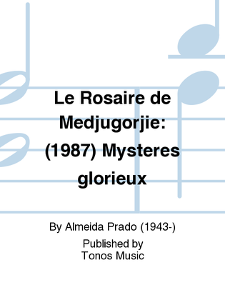 Le Rosaire de Medjugorjie: (1987) Mysteres glorieux