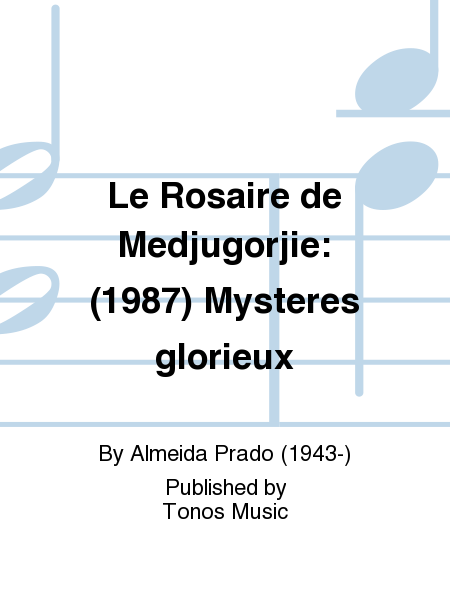 Le Rosaire de Medjugorjie: (1987) Mysteres glorieux