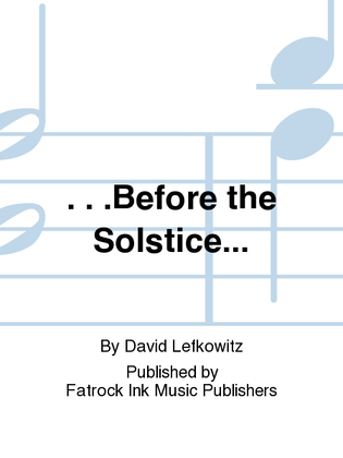 …Before the Solstice...