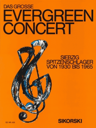 Book cover for Das Groe Evergreen-concert Fur Gesang Und Klavier -70 Spitzenschlager Von 1930 Bis 196