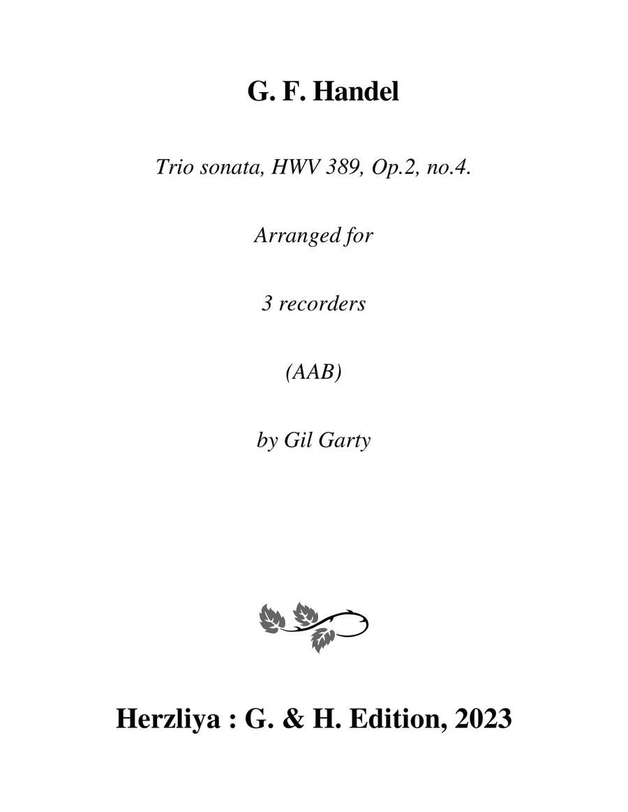Trio sonata HWV 389, Op.2, no.4 (Arrangement for 3 recorders (AAB))