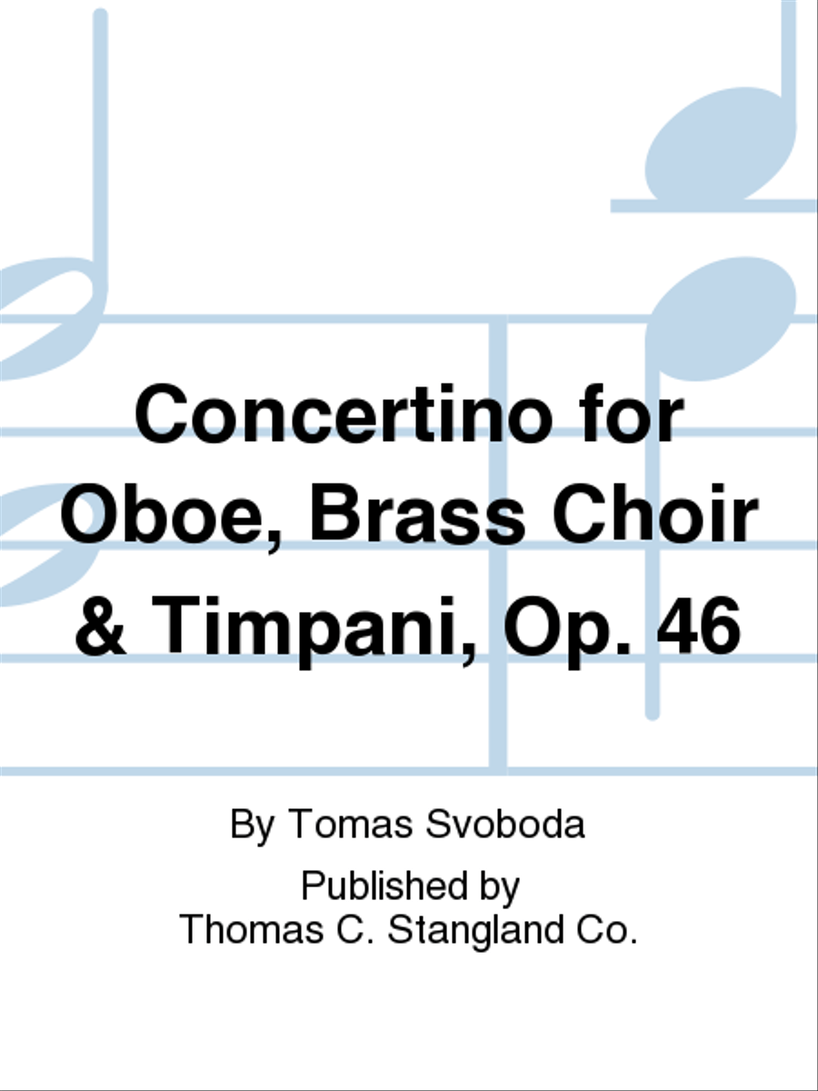 Concertino for Oboe, Brass Choir & Timpani, Op. 46