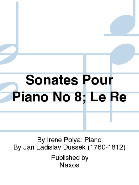 Sonates Pour Piano No 8; Le Re