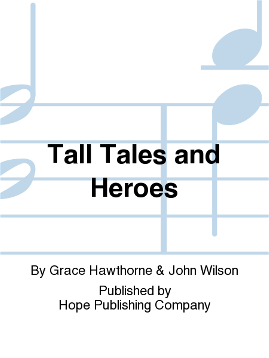 Tall Tales and Heroes Tall Tales and Heroes Unison Choir scores gallery preview page 1