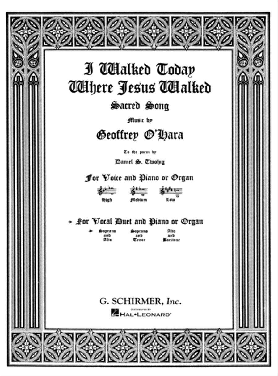 I Walked Today Where Jesus Walked by Geoffrey O'Hara Piano - Sheet Music