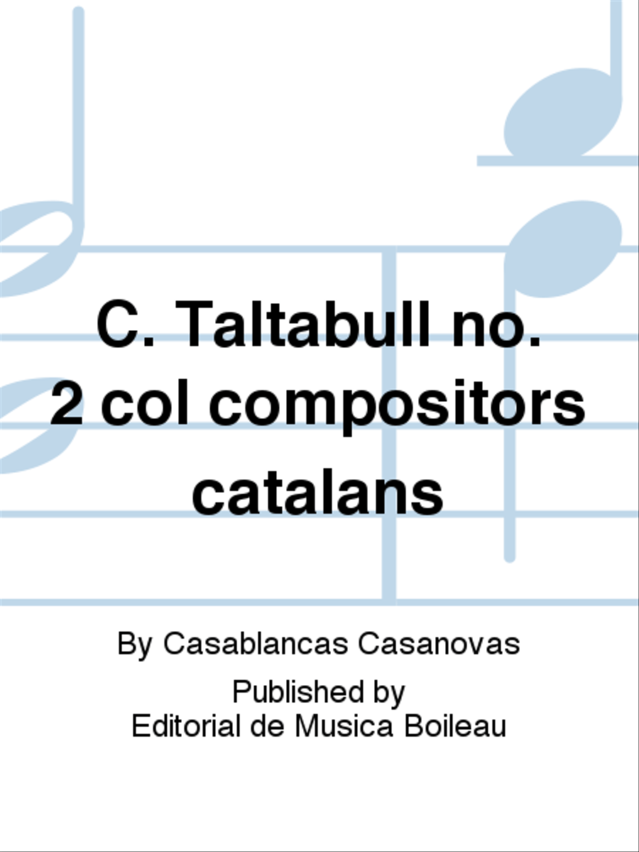 C. Taltabull no. 2 col compositors catalans Biographies scores gallery preview page 1