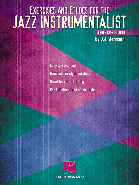 Exercises and Etudes for the Jazz Instrumentalist (Treble Clef Instruments) Treble