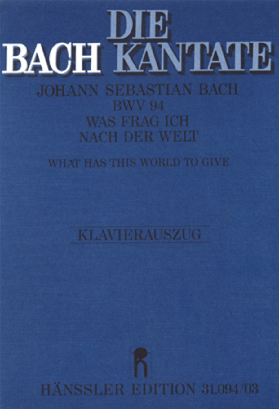 What has this world to give (Was frag ich nach der Welt) 4-Part scores gallery preview page 1