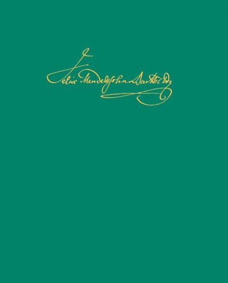 Leipziger Ausgabe der Werke von Felix Mendelssohn Bartholdy: Serie IV/7