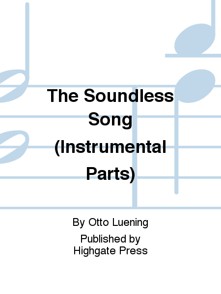 The Soundless Song (Instrumental Parts)