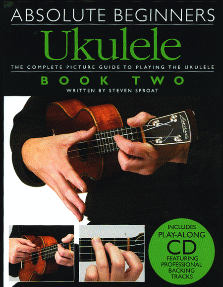 Absolute Beginners - Ukulele Book 2