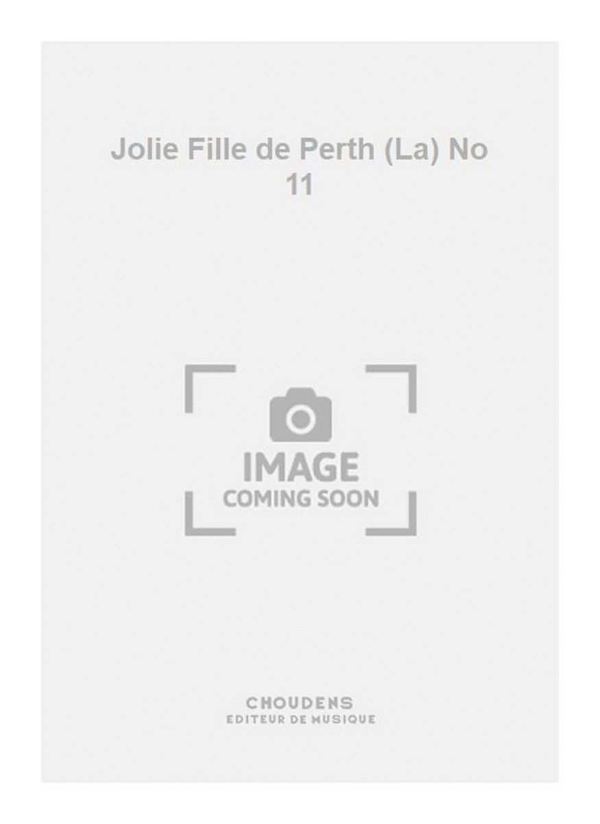 Jolie Fille de Perth (La) No 11