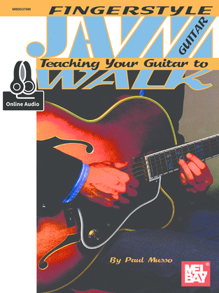 Book cover for Fingerstyle Jazz Guitar Teaching Your Guitar to Walk