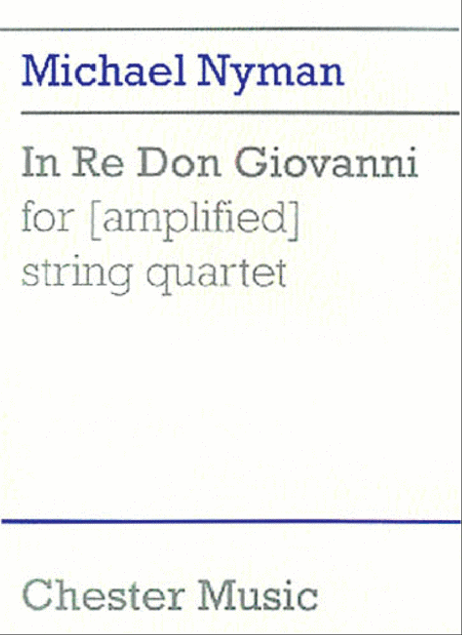 Nyman: In Re Don Giovanni For (Amplified) String Quartet (Score)