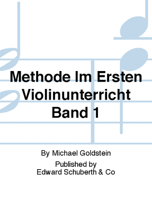 Methode Im Ersten Violinunterricht Band 1