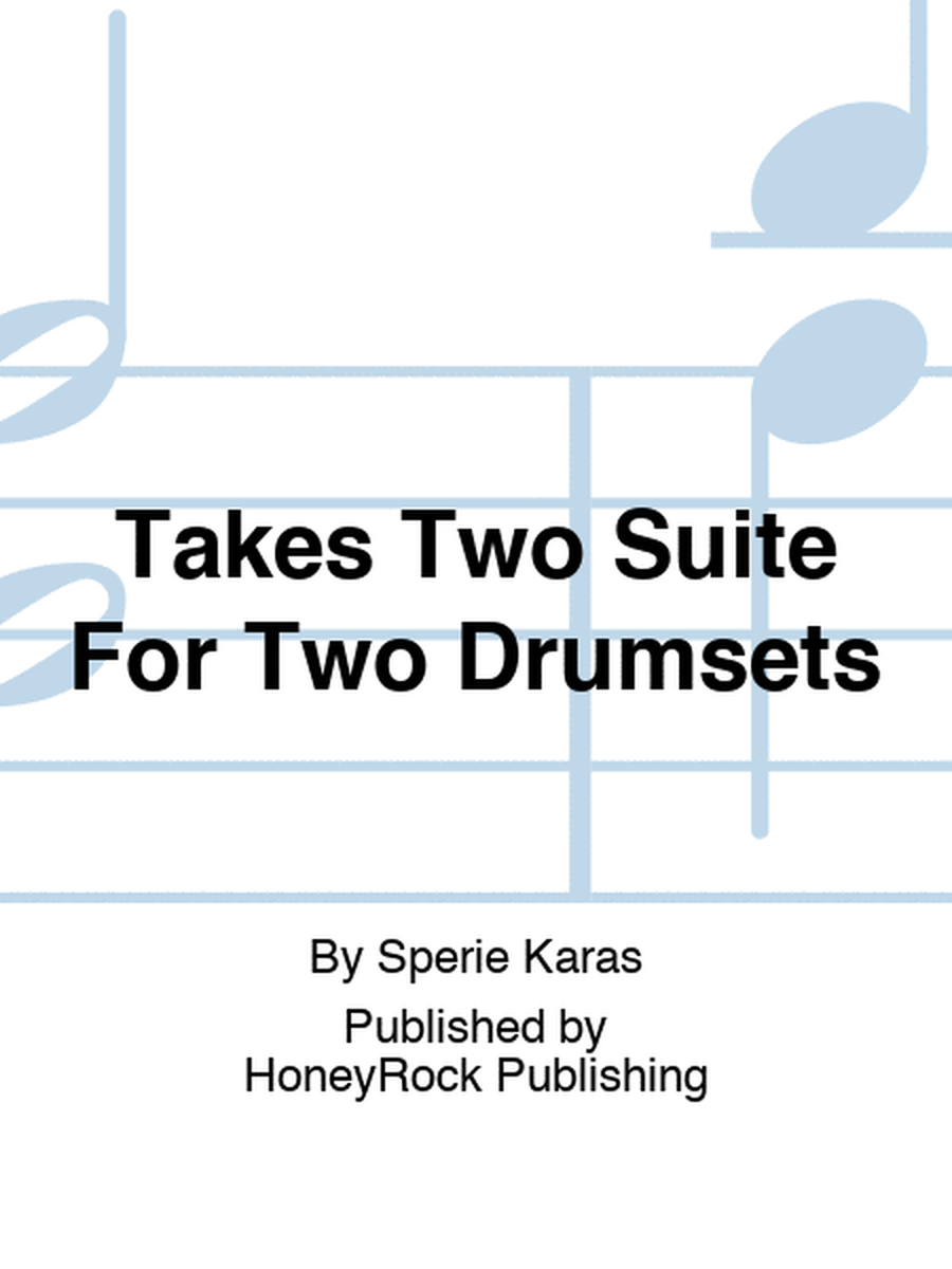 Takes Two Suite For Two Drumsets