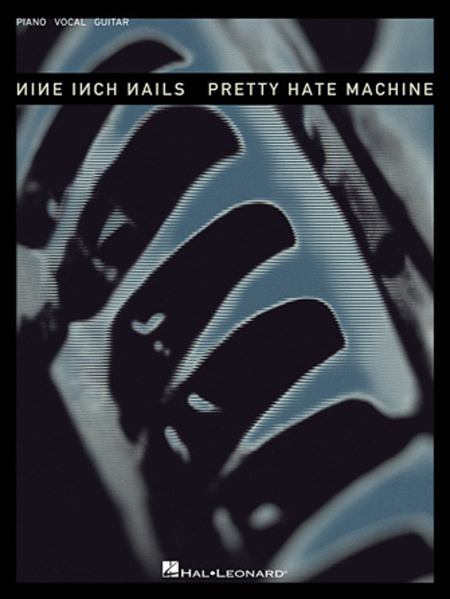 Nine Inch Nails – Pretty Hate Machine
