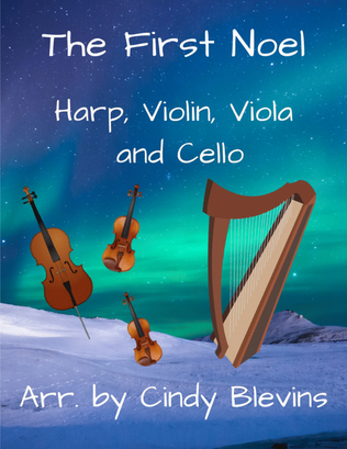 The First Noel, for Violin, Viola, Cello and Harp