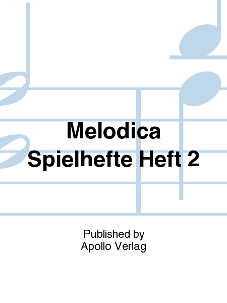 Melodica Spielhefte Book 2