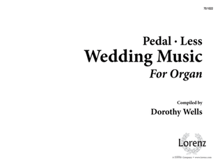 Book cover for Pedal-less: Wedding Music For Organ