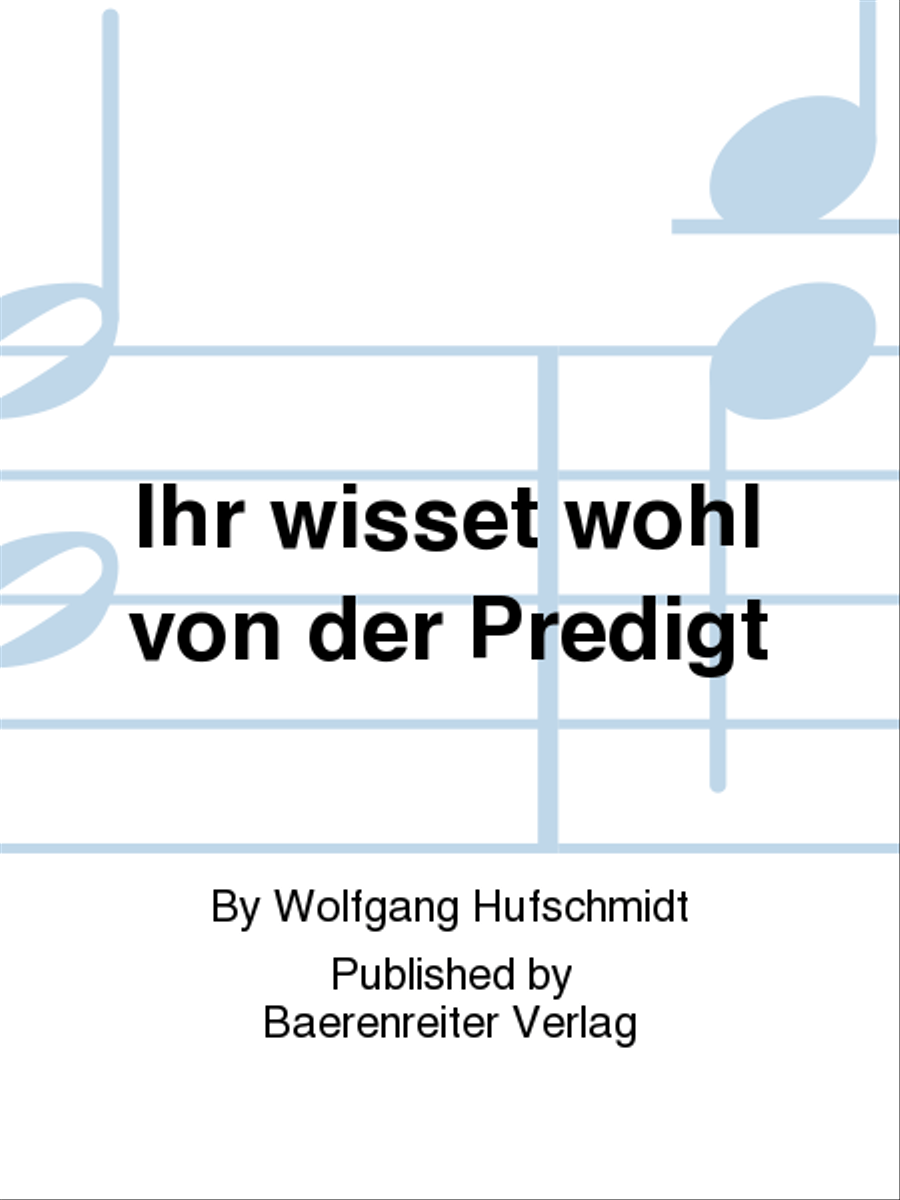 Ihr wisset wohl von der Predigt 4-Part scores gallery preview page 1