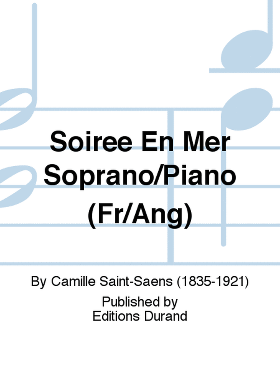 Soiree En Mer Soprano/Piano (Fr/Ang)