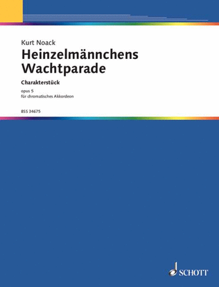 Noack K Heinzelm Wachtparade Op5 (ep)