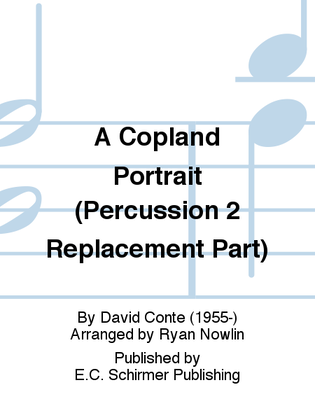 A Copland Portrait (Percussion 2 Replacement Part)